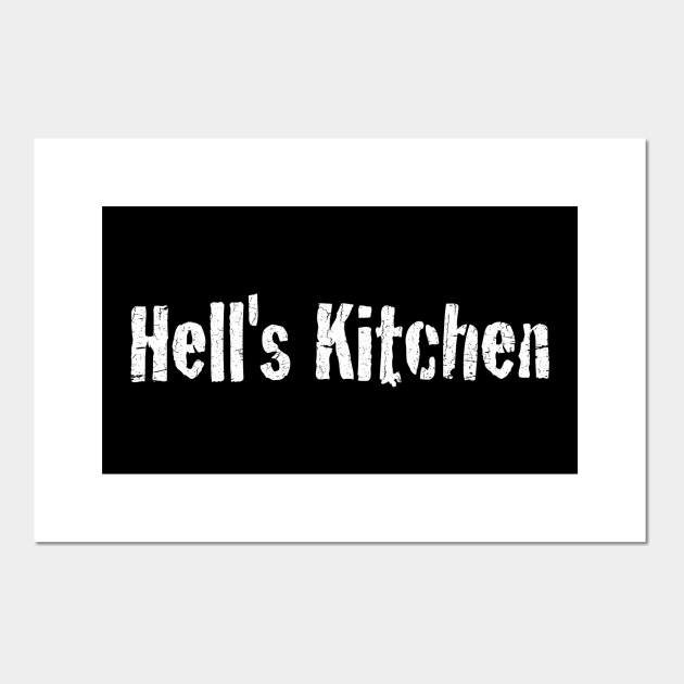 Hell's Kitchen Hells Kitchen Posters and Art Prints TeePublic